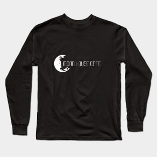 Moon House Cafe Long Sleeve T-Shirt